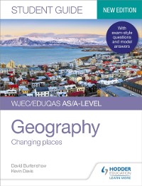 Cover WJEC/Eduqas AS/A-level Geography Student Guide 1: Changing places