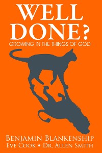 Cover Well Done? Growing in the Things of God