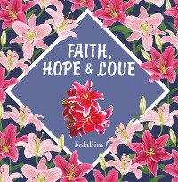 Cover Faith, Hope  & Love
