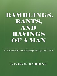 Cover Ramblings, Rants, and Ravings of a Man