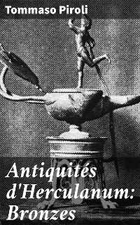 Cover Antiquités d'Herculanum: Bronzes
