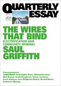 Cover Quarterly Essay 89 The Wires That Bind