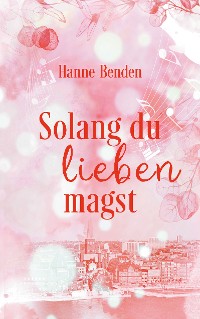 Cover Solang du lieben magst