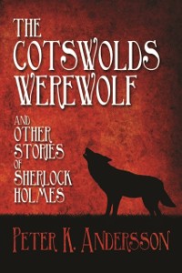 Cover Cotswolds Werewolf and other Stories of Sherlock Holmes
