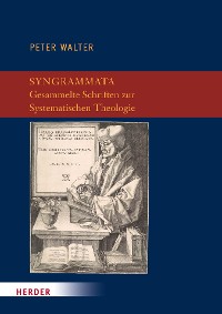 Cover Syngrammata - Gesammelte Schriften zur Systematischen Theologie