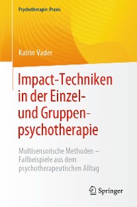 Cover Impact-Techniken in der Einzel- und Gruppenpsychotherapie