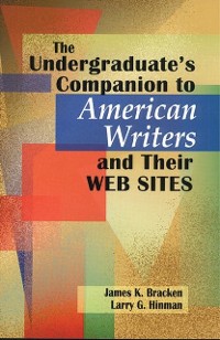 Cover Undergraduate's Companion to American Writers and Their Web Sites