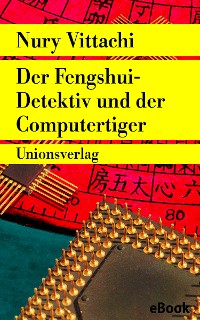 Cover Der Fengshui-Detektiv und der Computertiger