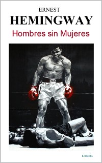 Cover HOMBRES SIN MUJERES - Hemingway
