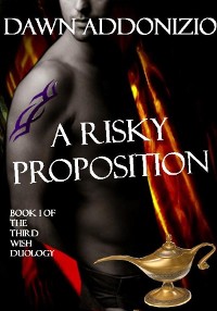 Cover A Risky Proposition, Book 1 of The Third Wish Duology
