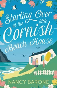 Cover Starting Over at the Little Cornish Beach House