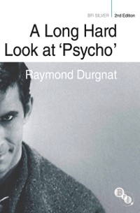 Cover A Long Hard Look at ''Psycho''