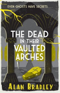 Cover Dead in Their Vaulted Arches