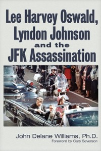 Cover Lee Harvey Oswald, Lyndon Johnson & the JFK Assassination