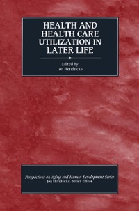 Cover Health and Health Care Utilization in Later Life