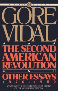 Cover Second American Revolution and Other Essays 1976 - 1982