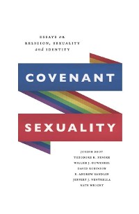 Cover Covenant Sexuality: Essays on Religion, Sexuality, and Identity