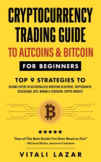 Cover Cryptocurrency Trading To Altcoins & Bitcoin for Beginners