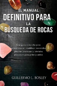 Cover El manual definitivo para la búsqueda de rocas