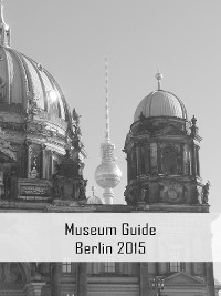 Cover Museum Guide Berlin 2015