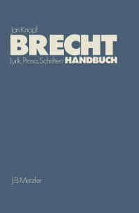 Cover Brecht Handbuch. Lyrik, Prosa, Schriften