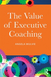 Cover Value of Executive Coaching