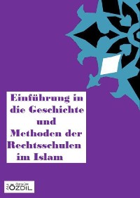 Cover Einführung in die Geschichte und Methoden der Rechtsschulen im Islam
