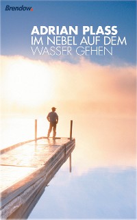 Cover Im Nebel auf dem Wasser gehen