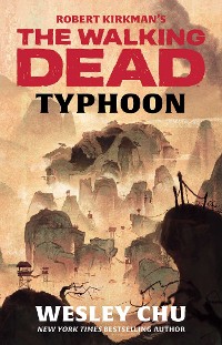 Cover Robert Kirkman's The Walking Dead: Typhoon