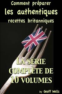 Cover Comment Préparer Les Authentiques Recettes Britanniques - La Série Complète De 10 Volumes