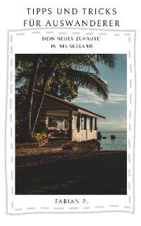 Cover Dein neues Zuhause in Neuseeland