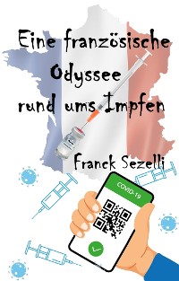Cover Eine französische Odyssee  rund ums Impfen