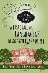 Cover Brenner's Welt: Der erste Fall für Langhagens besorgten Gastwirt