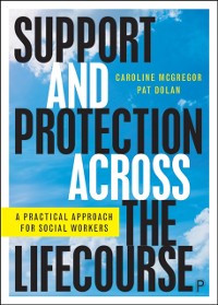 Cover Support and Protection Across the Lifecourse