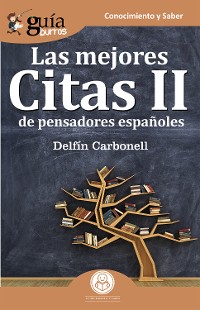 Cover GuíaBurros Las mejores Citas II de pensadores españoles