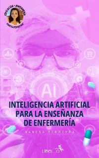 Cover Inteligencia Artificial para la enseñanza en enfermería