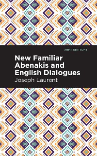 Cover New Familiar Abenakis and English Dialogues