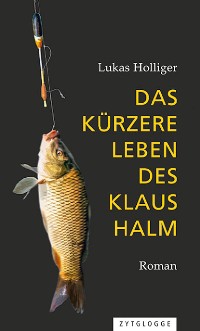 Cover Das kürzere Leben des Klaus Halm