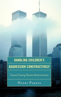 Cover Handling Children's Aggression Constructively