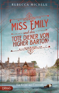Cover Miss Emily und der tote Diener von Higher Barton