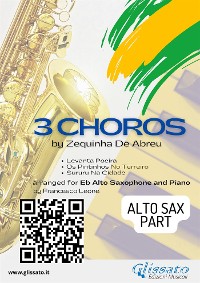 Cover Alto Saxophone "3 Choros" by Zequinha De Abreu for Eb Alto Sax and Piano