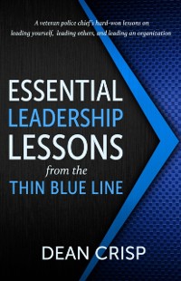 Cover Essential Leadership Lessons from the Thin Blue Line