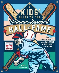 Cover A Kids' Guide to the National Baseball Hall of Fame