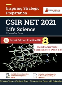 Cover CSIR NET Life Science Exam 2021 | 8 Practice Mock Test + 6 Sectional Test + 3 Previous Year Paper (Solved) | Latest Pattern Kit by EduGorilla
