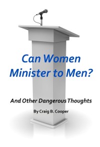 Cover Can Women Minister to Men?
