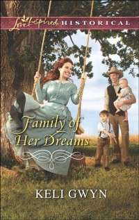 Cover Family Of Her Dreams (Mills & Boon Love Inspired Historical)