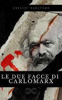 Cover Le due facce di Carlo Marx