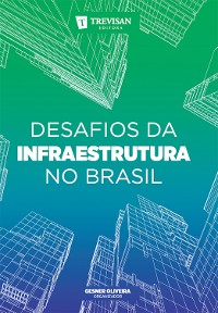 Cover Desafios da infraestrutura no Brasil