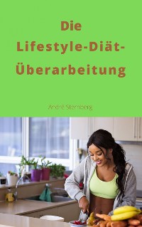 Cover Die Lifestyle-Diät-Überarbeitung