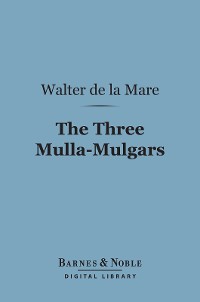 Cover The Three Mulla-Mulgars (Barnes & Noble Digital Library)